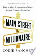 MAIN STREET MILLIONAIRE