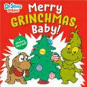 MERRY GRINCHMAS, BABY! WITH DR. SEUSS BABIES