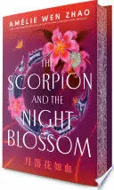 THE SCORPION AND THE NIGHT BLOSSOM