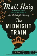 The Midnight Train - Hardcover