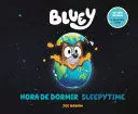 BLUEY: SLEEPYTIME/HORA DE DORMIR (BILINGUAL ENGLISH-SPANISH EDITION)