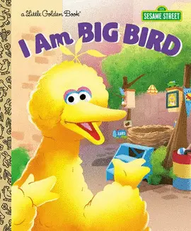 I AM BIG BIRD (SESAME STREET)