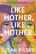 LIKE MOTHER, LIKE MOTHER