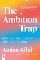 THE AMBITION TRAP