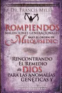 ROMPIENDO MALDICIONES GENERACIONALES BAJO EL ORDEN DE MELQUISEDEC