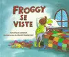 FROGGY SE VISTE