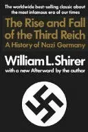 THE RISE AND FALL OF THE THIRD REICH