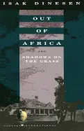 OUT OF AFRICA: AND SHADOWS ON THE GRASS