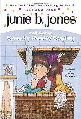 JUNIE B. JONES AND SOME SNEAKY PEEKY SPYING
