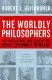 THE WORLDLY PHILOSOPHERS