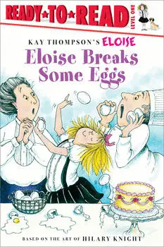 ELOISE BREAKS SOME EGGS