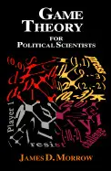Game Theory For Political Scientists