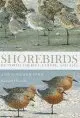 SHOREBIRDS OF NORTH AMERICA, EUROPE, AND ASIA:
