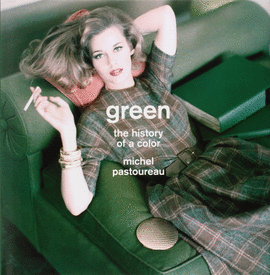 GREEN : THE HISTORY OF A COLOR