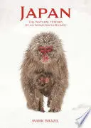 JAPAN: THE NATURAL HISTORY OF AN ASIAN ARCHIPELAGO