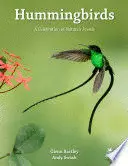 HUMMINGBIRDS: A CELEBRATION OF NATURE'S JEWELS
