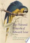 THE NATURAL HISTORY OF EDWARD LEAR, NEW EDITION
