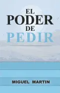 EL PODER DE PEDIR