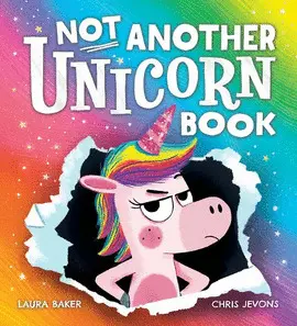NOT ANOTHER UNICORN BOOK!