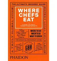 WHERE CHEFS EAT (NEW EDITION)