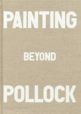 Painting Beyond Pollock
