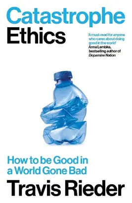 CATASTROPHE ETHICS