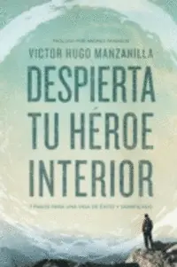 DESPIERTA TU HÉROE INTERIOR