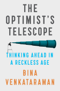 THE OPTIMIST’S TELESCOPE