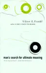 MAN'S SEARCH FOR ULTIMATE MEANING