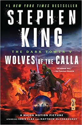 THE DARK TOWER V: WOLVES OF THE CALLA