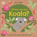 Eco Baby Where Are You Koala?
