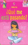 ¿QUÉ ESTÁ PASANDO? CHICAS