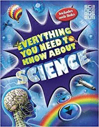 EVERYTHING YOU NEED TO KNOW: SCIENCE