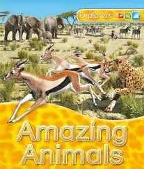 EXPLORERS: AMAZING ANIMALS