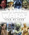 STAR WARS YEAR BY YEAR