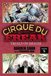 CIRQUE DU FREAK 5: TRIALS OF DEATH