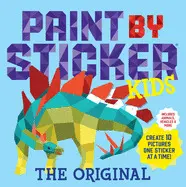 Paint By Sticker - Kids. Create 10 Pictures One Sticker At a Time