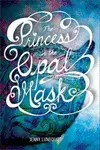 THE PRINCESS IN THE OPAL MASK