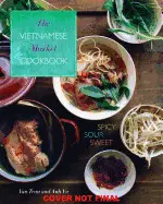 THE VIETNAMESE MARKET COOKBOOK