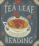 TEA LEAF READING TEA LEAF READING