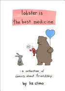 LOBSTER IS THE BEST MEDICINE