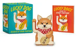 LUCKY DOG: BEARER OF GOOD FORTUNE (RP MINIS)