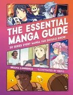 THE ESSENTIAL MANGA GUIDE