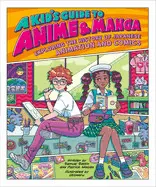 A KID'S GUIDE TO ANIME & MANGA