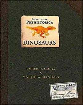 ENCYCLOPEDIA PREHISTORICA DINOSAURS POP-UP