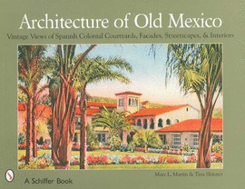 ARCHITECTURE OF OLD MEXICO