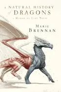 A NATURAL HISTORY OF DRAGONS