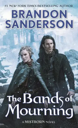 THE BANDS OF MOURNING ( MISTBORN #6 )