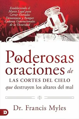 Poderosas Oraciones de las Cores de Cielo que Destruyen los Altares del Mal