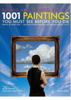 1001 PAINTINGS YOU MUST SEE BEFORE YOU DIE: REVISED AND UPDATED